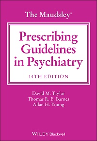 The Maudsley Prescribing Guidelines in Psychiatry 14th Edition